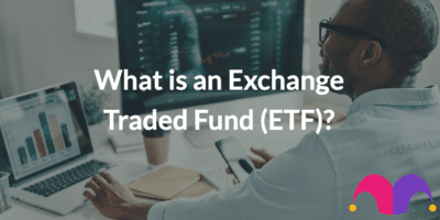 What is an Exchange Traded Fund (ETF)?