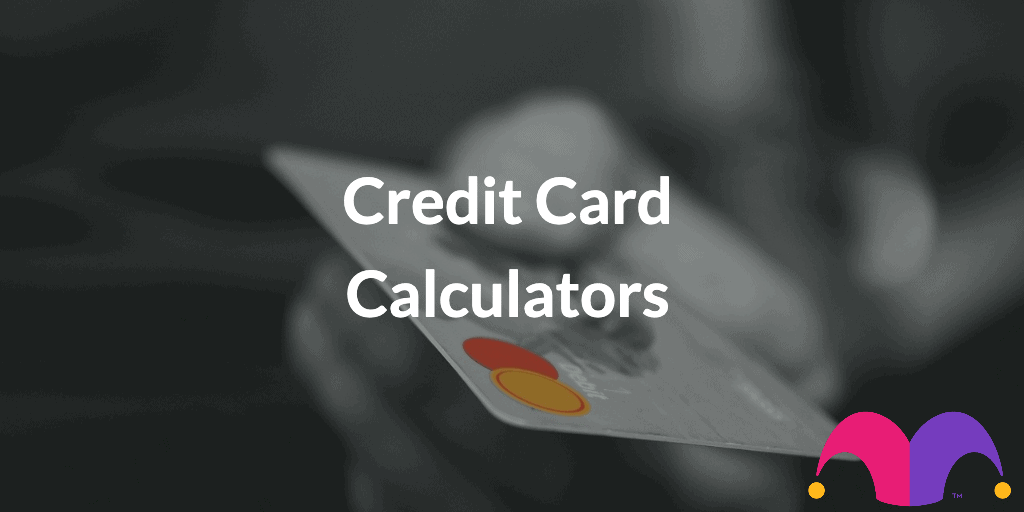 Credit Card Calculators