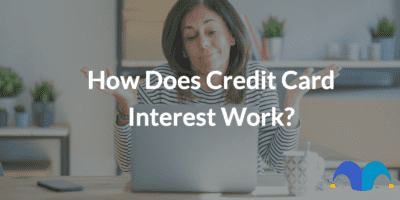 How Does Credit Card Interest Work?