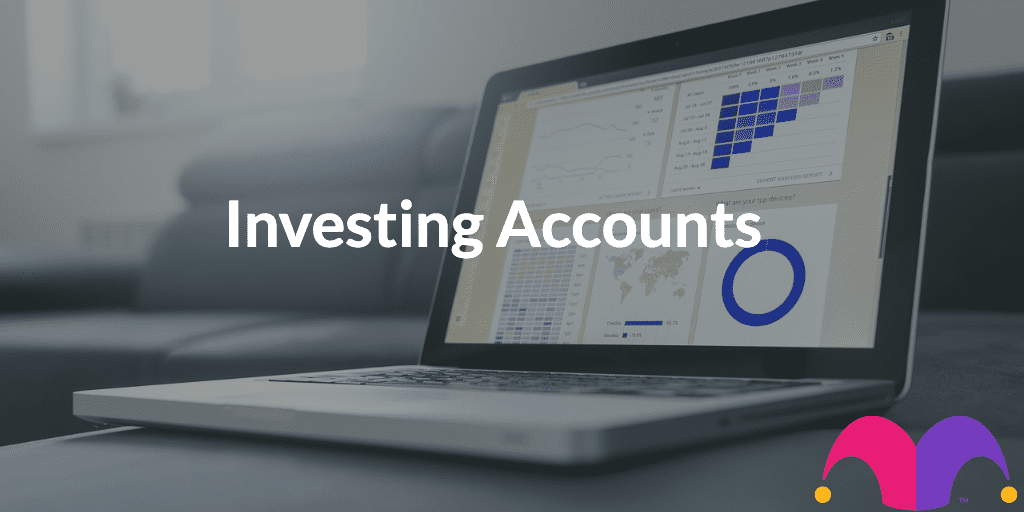An image of a laptop with the text "Investing Accounts" over it.