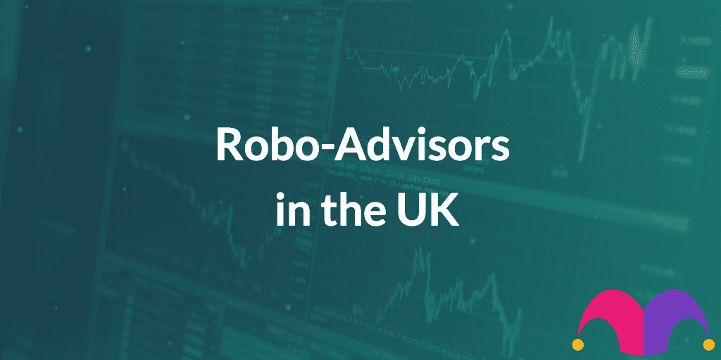 Robo Advisors in the UK